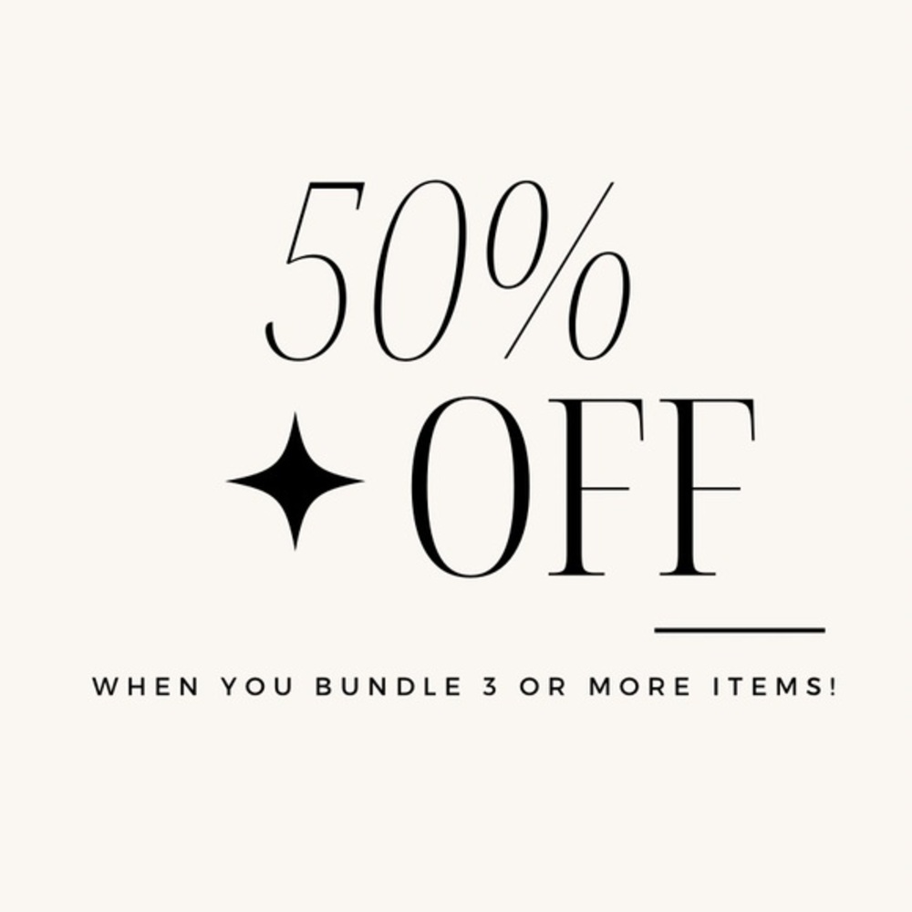 Bundle 3 or‎ more items for 50% off!